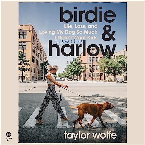 Birdie & Harlow By Taylor Wolfe